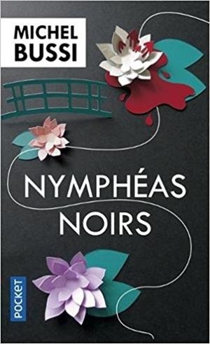 NYMPHEAS NOIRS | 9782266222372 | BUSSI, MICHEL