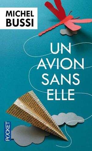 AVION SANS ELLE, UN | 9782266233897 | BUSSI, MICHEL