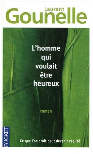 HOMME QUI VOULAIT ETRE HEUREUX | 9782266186674 | GOUNELLE, LAUREN