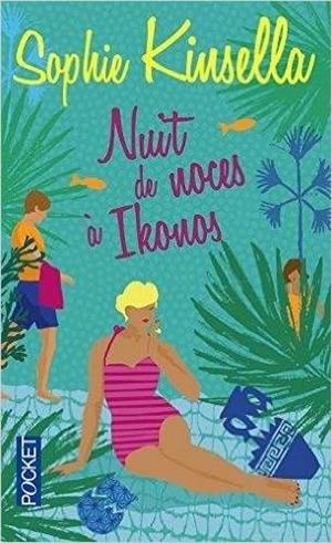 NUIT DE NOCES A IKONOS | 9782266255653 | KINSELLA, SOPHIE