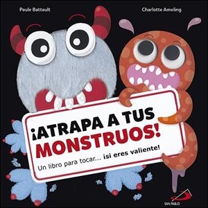 ¡ATRAPA TUS MONSTRUOS! | 9788428554121 | BATTAULT, PAULE / AMELING, CHARLOTTE