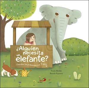 ¿ALGUIEN NECESITA UN ELEFANTE? | 9788428554831 | FIGUEROA, BRENDA / MERLAN, PAULA