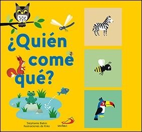 ¿QUIÈN COME QUÈ? | 9788428555210 | BABIN, STEPHANIE