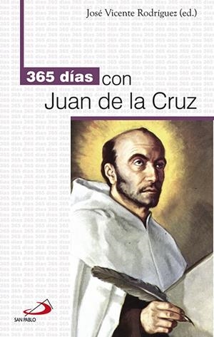365 DÍAS CON JUAN DE LA CRUZ | 9788428539159 | RODRÍGUEZ, JOSÉ VICENTE