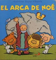ARCA DE NOÉ (PEQUELIBROS) | 9788428531030 | JAYNE CHURCH, CAROLIN