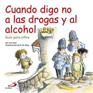 CUANDO DIGO NO A LAS DROGAS Y AL ALCOHOL | 9788428533652 | AUER, JIM