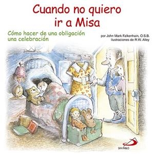 CUANDO NO QUIERO IR A MISA | 9788428536301 | FALKENHAIN, JOHN MARK