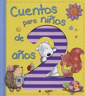 CUENTOS PARA NIÑOS DE 2 AÑOS | 9788428543859 | VARIOS AUTORES