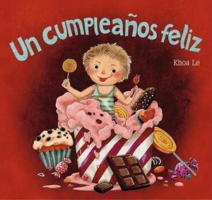 CUMPLEAÑOS FELIZ, UN | 9788428549660 | LE, KHOE