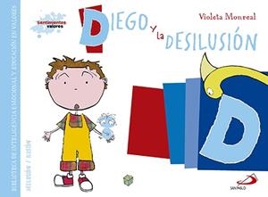 DIEGO Y LA DESILUSIÓN | 9788428549868 | MONREAL, VIOLETA