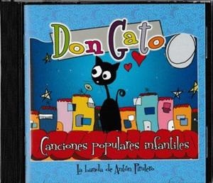 DON GATO. CANCIONES POPULARES INFANTILES | 8422142007631 | LA BANDA ANTÓN PIRULERO