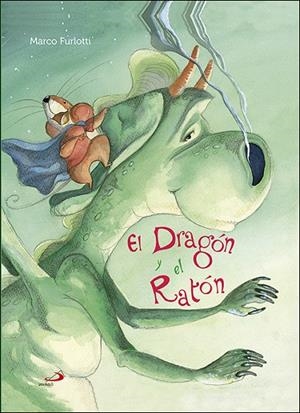 DRAGÓN Y EL RATÓN | 9788428551816 | FURLOTTI, MARCO