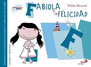 FABIOLA Y LA FELICIDAD | 9788428549882 | MONREAL, VIOLETA