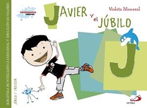 JAVIER Y EL JUBILO | 9788428549929 | MONREAL, VIOLETA