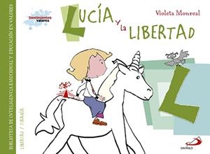 LUCIA Y LA LIBERTAD | 9788428549943 | MONREAL, VIOLETA