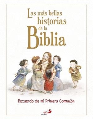 MÁS BELLAS HISTORIAS DE LA BIBLIA, LAS | 9788428546362 | DELVAL, MARIE-HÉLÈNE