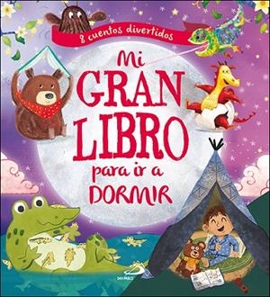 MI GRAN LIBRO PARA IR A DORMIR | 9788428554787 | VARIOS AUTORES