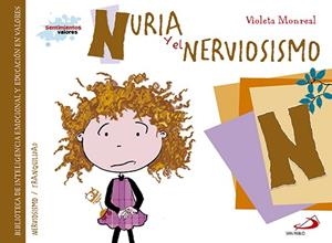 NURIA Y EL NERVIOSISMO | 9788428549967 | MONREAL, VIOLETA