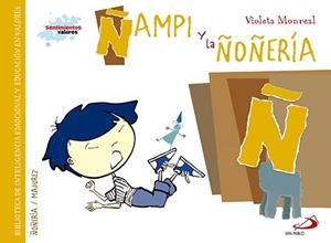 ÑAMPI Y LA ÑOÑERIA | 9788428549974 | MONREAL, VIOLETA