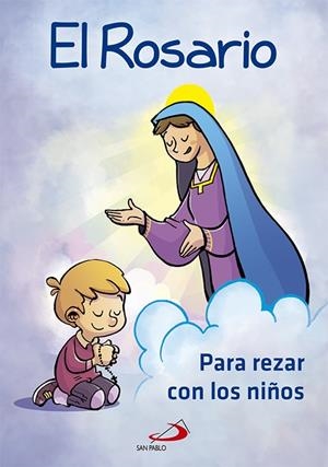 ROSARIO PARA REZAR CON LOS NIÑOS | 9788428548106 | VARIOS AUTORES