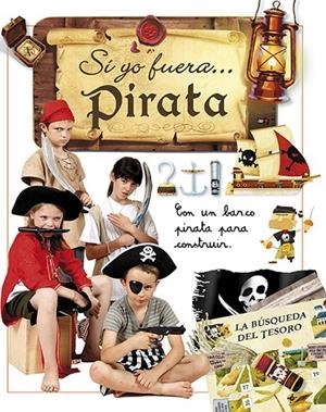 SI YO FUERA....PIRATA | 9788428539821 | CHAUDUM, ELSA/SCHEIGAM, ËVALYNE