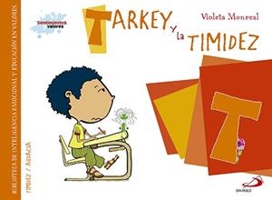 TARKEY Y LA TIMIDEZ | 9788428550031 | MONREAL, VIOLETA