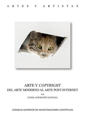 ARTE Y COPYRIGHT : DEL ARTE MODERNO AL ARTE POST-INTERNET | 9788400106324 | AVENDAÑO SANTANA, LYNDA EULOGIA