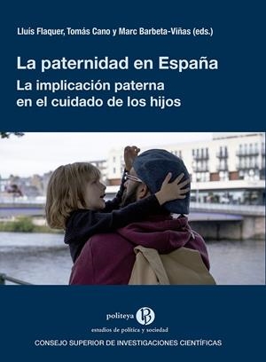 PATERNIDAD EN ESPAÑA, LA. LA IMPLICACION PATERNA EN EL CUIDADO DE LOS HIJOS | 9788400106447