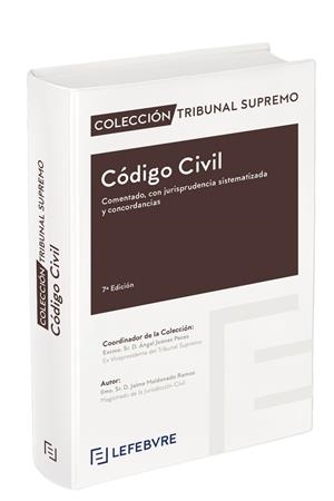 CÓDIGO CIVIL. COMENTADO CON JURISPRUDENCIA SISTEMATIZADA Y CONCORDANCIAS | 9788418190278 | LEFEBVRE-EL DERECHO