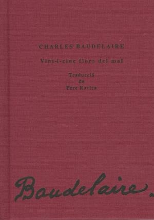 VINT-I-CINC FLORS DEL MAL | 9788484092667 | BAUDELAIRE, CHARLES