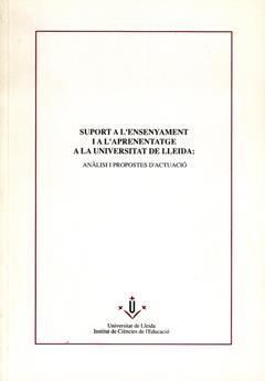 SUPORT A L'ENSENYAMENT I A L'APRENENTAGE A LA UNIVERSITAT DE LLEIDA | 9788488645258 | VARIOS AUTORES