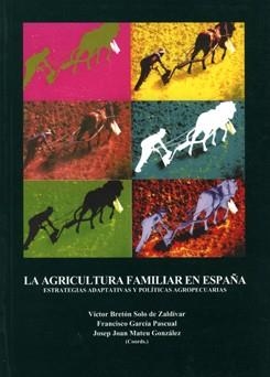 AGRICULTURA FAMILIAR EN ESPAÑA, LA | 9788489727274 | VARIOS AUTORES