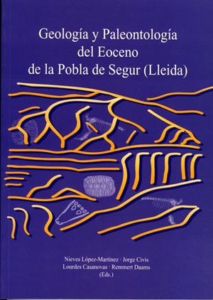 GEOLOGÍA Y PALEONTOLOGÍA DEL EOCENO DE LA POBLA DE SEGUR (LLEIDA) | 9788489727601 | VARIOS AUTORES