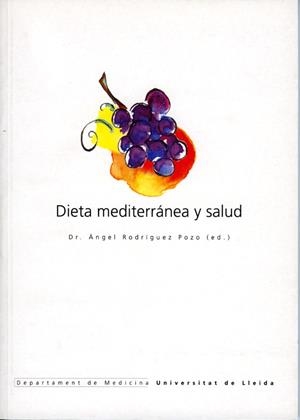 DIETA MEDITERRÁNEA Y SALUD | 9788484099758 | RODRÍGUEZ POZO, ÁNGEL