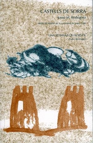CASTELLS DE SORRA. UNA SETMANA QUALSEVOL | 9788484099819 | RODRÍGUEZ, JOSE M. / BERENGUEL, PEDRO
