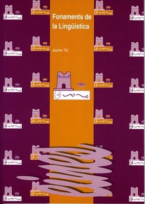 FONAMENTS DE LA LINGÜÍSTICA | 9788484099932 | TIÓ, JAUME