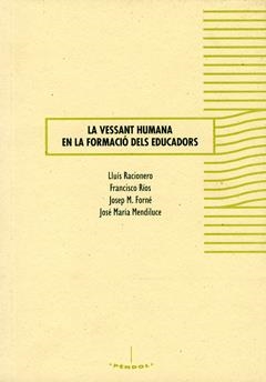 VESSANT HUMANA EN LA FORMACIÓ DELS EDUCADORS, LA | 9788484090434 | VARIOS AUTORES