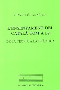 ENSENYAMENT DEL CATALÀ COM A L2, L' | 9788484090731 | JULIÀ, JORDI