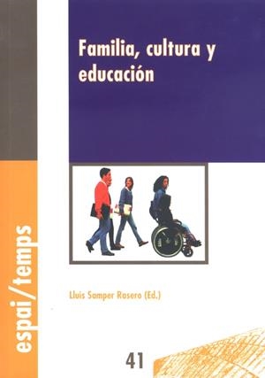 FAMILIA, CULTURA Y EDUCACIÓN | 9788484090779 | SAMPER RASERO, LLUÍS