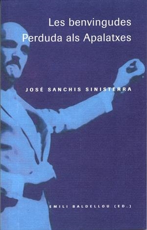 BENVINGUDES, LES / PERDUDA ALS APALATXES | 9788484091479 | BALDELLOU, EMILI