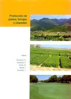 PRODUCCIÓN DE PASTOS, FORRAJES Y CÉSPEDES | 9788484091455 | CHOCARRO GÓMEZ, CRISTINA