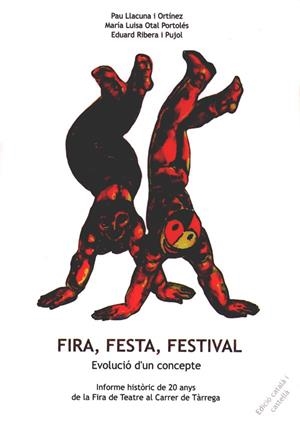 FIRA, FESTA, FESTIVAL | 9788484099734 | LLACUNA I ORTIÑEZ, PAU / OTAL I PORTOLÉS, Mª LUISA / RIBERA I PUJOL, EDUARD