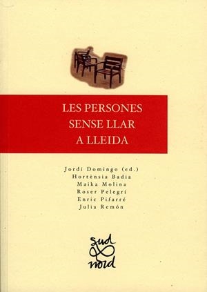 PERSONES SENSE LLAR A LLEIDA, LES | 9788484099383 | DOMINGO COLL, JORDI