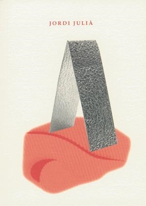 JORDI JULIÀ | 9788484098942 | JULIÀ GARRIGA, JORDI