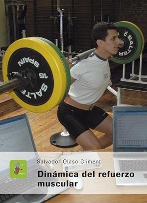 DINÁMICA DEL REFUERZO MUSCULAR | 9788484098904 | OLASO CLIMENT, SALVADOR