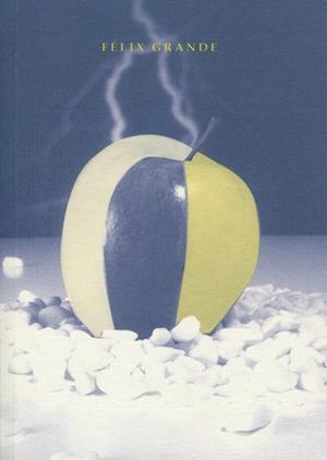 FÉLIX GRANDE | 9788484098928 | GRANDE, FÉLIX