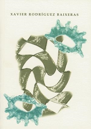 XAVIER RODRÍGUEZ BAIXERAS | 9788484098935 | RODRÍGUEZ BAIXERAS, XAVIER