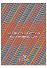 LITTÉRATURE DES VOYAGES, LA. ROGER MARTIN DU GARD | 9788484095828 | UNIVERSITAT DE LLEIDA