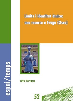 LÍMITS I IDENTITAT ÈTNICA : UNA RECERCA A FRAGA (OSCA) | 9788484092506 | PREVITERA, SILVIO