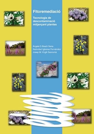 FITOREMEDIACIÓ | 9788484092766 | BOSCH SERRA, ÀNGELA D. / IGLESIAS FERNÁNDEZ, NATIVIDAD / VIRGILI SANROMÀ, JOSEP M.